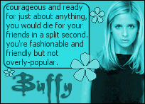 YAY!  I'm Buffy!